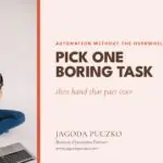 Jagoda Puczko sitting on the floor with a laptop and books, beside the words pick one boring task and automation without the overwhelm